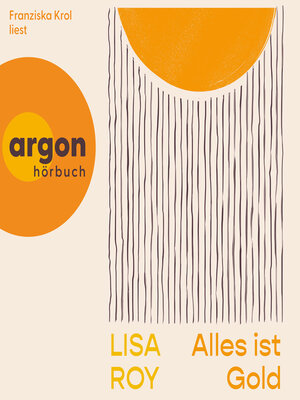 cover image of Alles ist Gold (Ungekürzte Lesung)